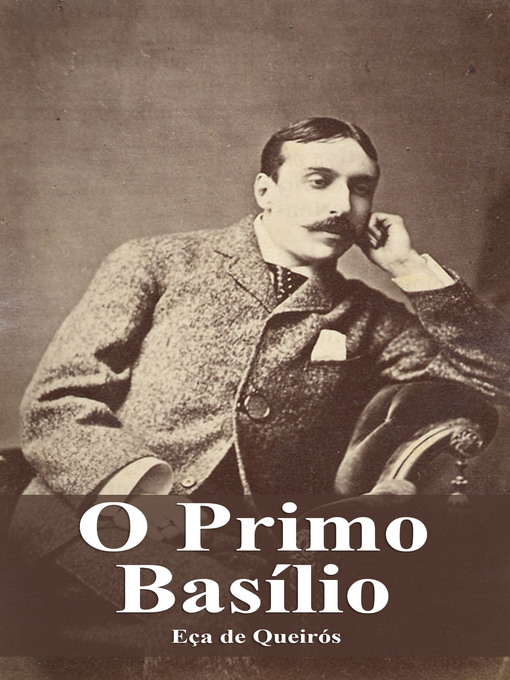 Title details for O Primo Basílio by Eça de Queirós - Available